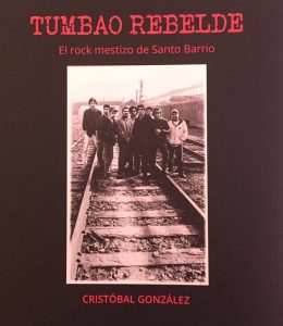 "Tumbao Rebelde", el libro del baterista de Santo Barrio que narra la historia de la popular banda de ska-rock
