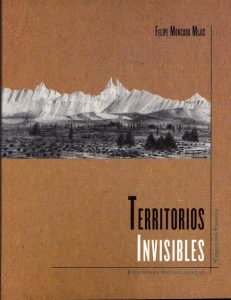 “Territorios Invisibles” de Felipe Moncada Mijic: Formas de vida
