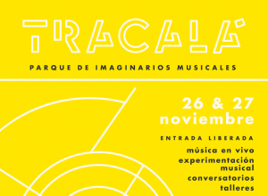 Llega la 2° versión de Tracalá, el parque de imaginarios con música, talleres y conversatorios en Recoleta