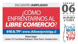Chile Mejor sin TPP: Encuentro Ampliado buscará estrategias para enfrentar el libre comercio