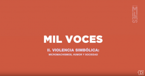 Este domingo se libera el segundo capítulo de Mil Voces sobre violencia simbólica y conducido por Ale Valle