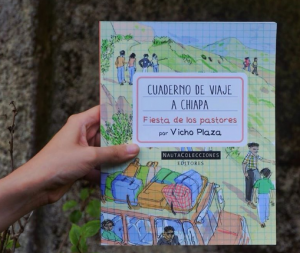 “Cuaderno de viaje a Chiapa” de Vicente Plaza: la cocinería de un artista