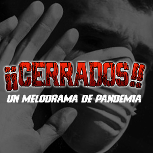 NARRATIVA GRÁFICA| ¡¡CERRADOS!!, nuevo webcómic en pandemia será publicado semanalmente en El Desconcierto