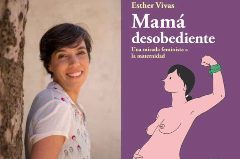Esther Vivas, autora de ‘Mamá desobediente’: «El feminismo tiene que tener un relato propio de la maternidad en clave emancipadora”