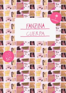 Aparece Fanzina/Cuerpa, el gran libro de un fanzine feminista