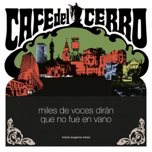 Café del Cerro: Un café que hizo historia
