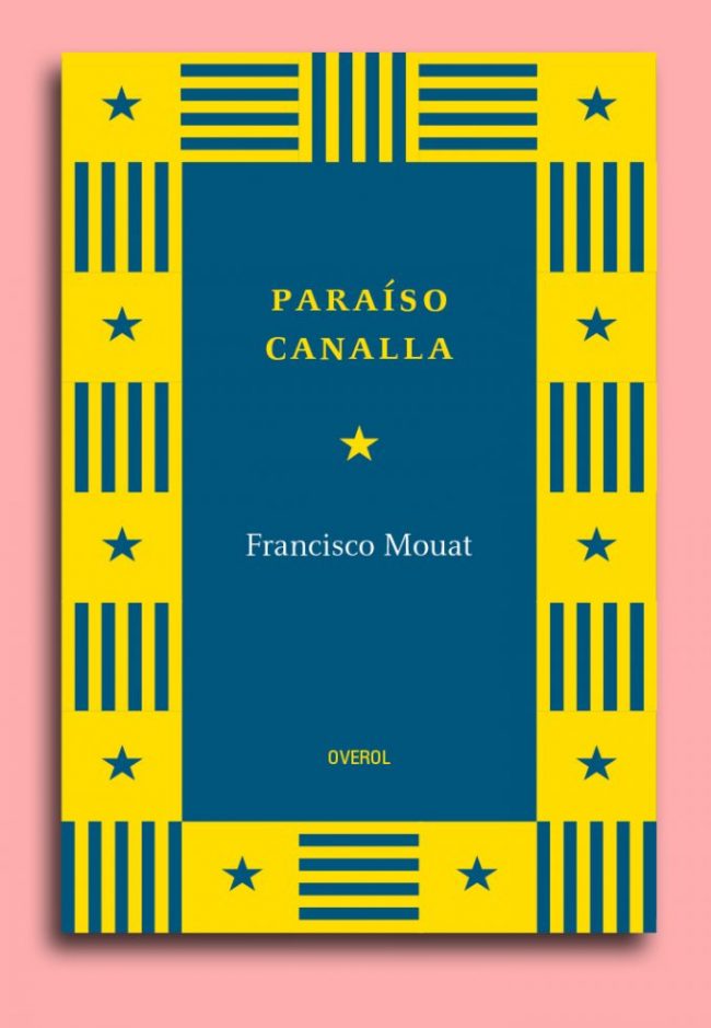 Paraíso canalla de Francisco Mouat