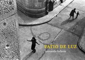 Entrevista a Leonardo Infante, fotógrafo y poeta: “El pasado es en blanco y negro”