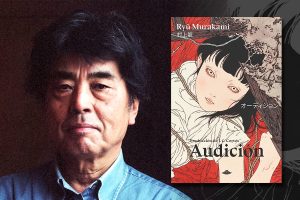 Crítica literaria: “Audición” de Ryū Murakami, la seducción de la apariencia