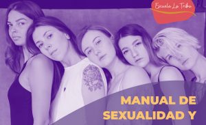 Escuela La Tribu libera gratis Manual de Sexualidad y Salud Sexual y Reproductiva