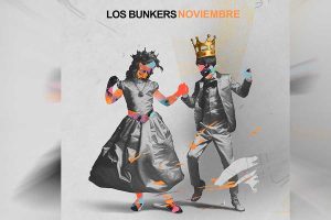 Los Bunkers siguen de buenas nuevas: Anuncian su primer disco tras 10 años llamado “Noviembre”