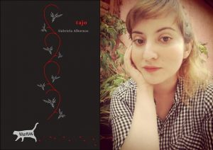 Crítica literaria| La poesía en formación de Gabriela Albornoz en "tajo"