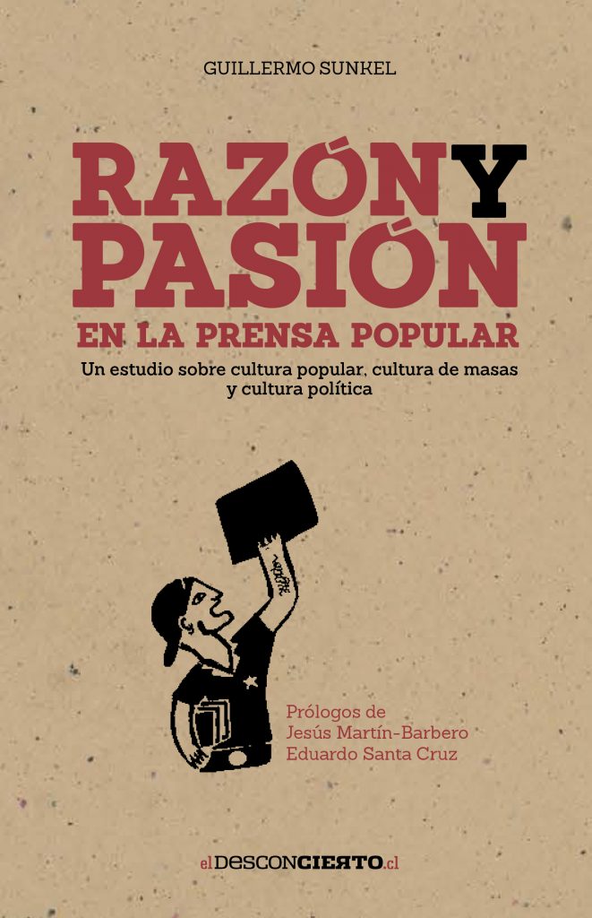 Lanzamos segunda edición de Razón y Pasión en la prensa popular, texto fundamental en los estudios de las comunicaciones y la cultura