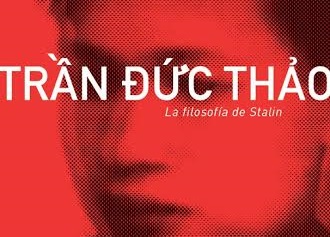 A propósito de «La filosofía de Stalin», de Tran Duc Thao