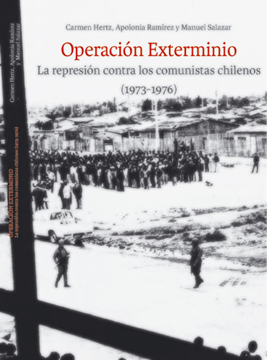 Presentan libro de Carmen Hertz, Apolonia Ramírez y Manuel Salazar sobre el exterminio comunista a comienzos de la dictadura