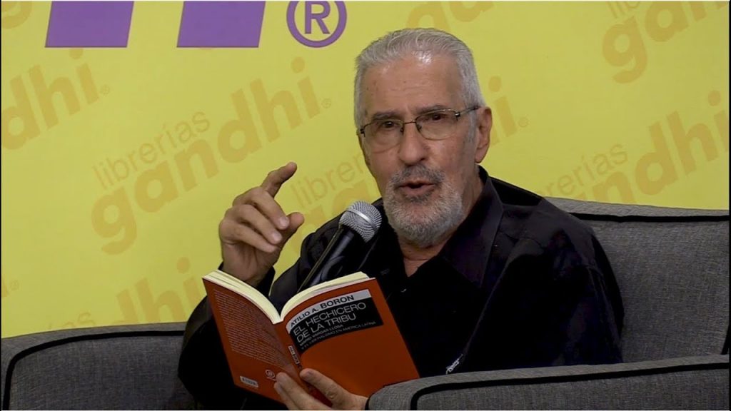 Intelectual argentino Atilio Borón llega a Chile a presentar su nuevo libro en respuesta a las apologías neoliberales de Vargas Llosa